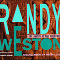 The spirits of our ancestors, Randy Weston