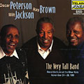 The Very Tall Band, Ray Brown , Milt Jackson , Oscar Peterson