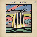 The Individualism of Gil Evans, Gil Evans