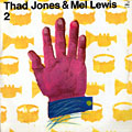Thad Jones & Mel Lewis 2, Thad Jones , Mel Lewis