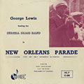 New Orleans Parade, George Lewis