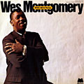 While we're young, Wes Montgomery