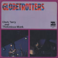 Globetrotters, Thelonious Monk , Clark Terry