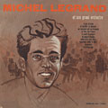 Et son grand orchestre, Michel Legrand