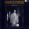 At the Pershing Ballroom, Charlie Parker