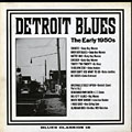 Detroit Blues The Early 1950s, John Lee Hooker , Eddie Kirkland , Baby Boy Warren , Sonny Boy Williamson