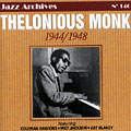 1944/1948, Thelonious Monk