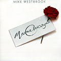 Mama chicago, Mike Westbrook