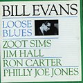 Loose blues, Bill Evans