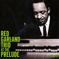 at the prelude, Red Garland
