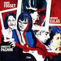 Live, Marc Fosset , Patrice Galas , Umberto Pagnini