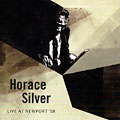 Live at newport '58, Horace Silver