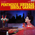 Penthouse Serenade, Erroll Garner