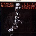 Straight, no chaser, Cannonball Adderley