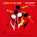 Strike up the band, Ted Heath