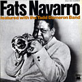 Fats Navarro featured with the Tadd Dameron band, Fats Navarro