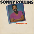 No problem, Sonny Rollins