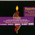 Rebirth,  Tribe