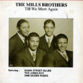 Till we wait again,  The Mills Brothers