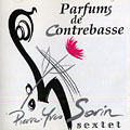 Parfums de contrebasse, Pierre-yves Sorin