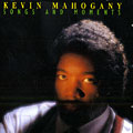 songs and moments, Kevin Mahogany