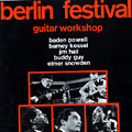 Guitar workshop: Berlin festival, Buddy Guy , Jim Hall , Barney Kessel , Baden Powell , Elmer Snowden