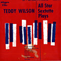 All star sextette plays, Teddy Wilson