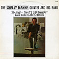 Manne- - that's Gershwin!, Shelly Manne