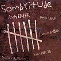 Sombritude, Andy Emler