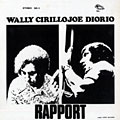 Rapport, Wally Cirillo , Joe Diorio