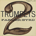 Two trumpets, Donald Byrd , Art Farmer