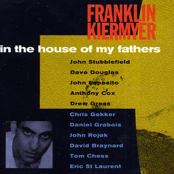 in the house of my fathers,Franklin Kiermyer