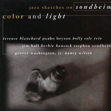 Color and light  jazz sketches on sondheim,Terence Blanchard , Herbie Hancock , Nancy Wilson