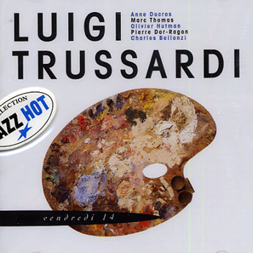 vendredi 14,Luigi Trussardi