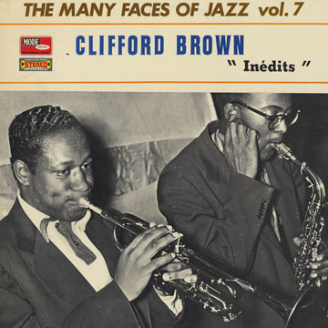 Inédits: The many faces of Jazz volume 7,Clifford Brown