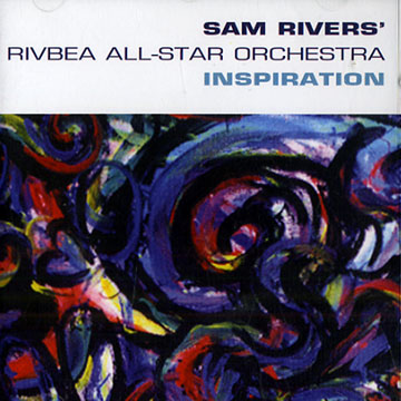 inspiration,Sam Rivers