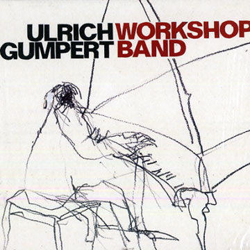 Workshop band,Ulrich Gumpert