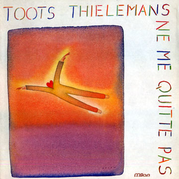 Ne me quitte pas,Toots Thielemans
