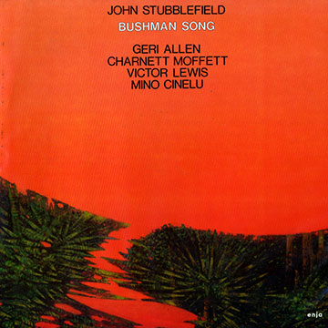 Bushman song,John Stubblefield