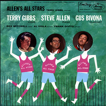 Allen's all stars Terry Gibbs Captain,Steve Allen , Gus Bivona , Terry Gibbs