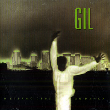 O eterno deus mu danca,Gilberto Gil