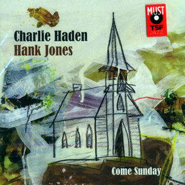 Come sunday,Charlie Haden , Hank Jones