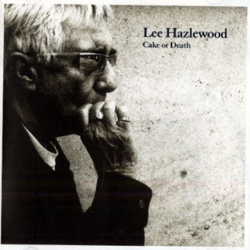 Cake or death,Lee Hazlewood