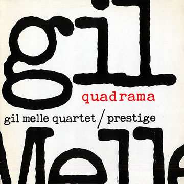 Quadrama,Gil Mellé