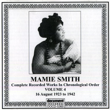 Complete recorded Works in CHronological order / vol.4 - Mamie Smith ...