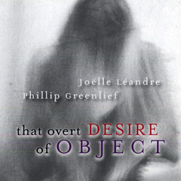 That overt desire of object,Joelle Landre