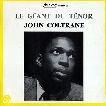 Le géant du ténor,John Coltrane