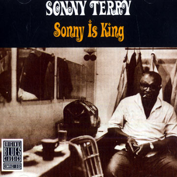 Sonny is king,Sonny Terry