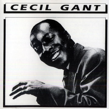 Cecil Gant,Cecil Gant