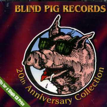 Blind Pig records 20TH anniversary collection, Various Artists